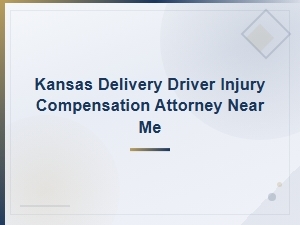 Kansas Delivery Driver Injury Compensation Attorney | Free Consultation