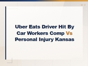 Uber Eats Driver Hit by Car in Kansas: Workers' Comp vs Personal Injury Claims